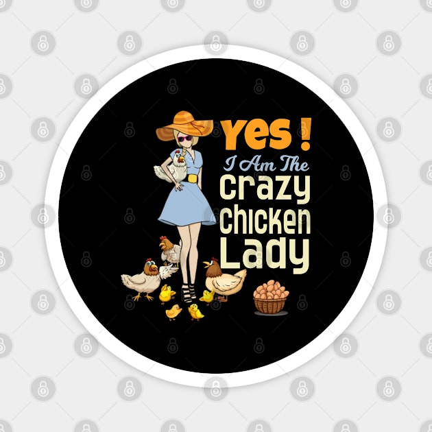 I Am The Crazy Chicken Lady Magnet by QUYNH SOCIU